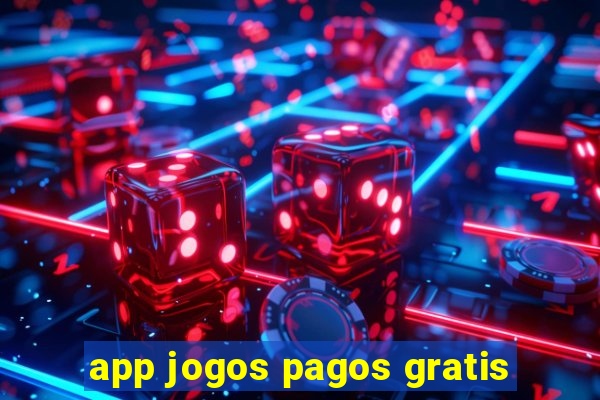 app jogos pagos gratis